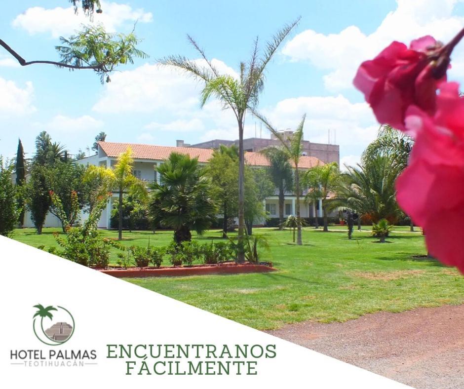 Hotel Palmas Teotihuacán San Juan Teotihuacan Ngoại thất bức ảnh